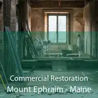 Commercial Restoration Mount Ephraim - Maine