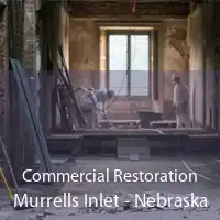 Commercial Restoration Murrells Inlet - Nebraska