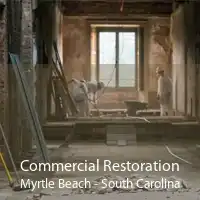 Commercial Restoration Myrtle Beach - South Carolina