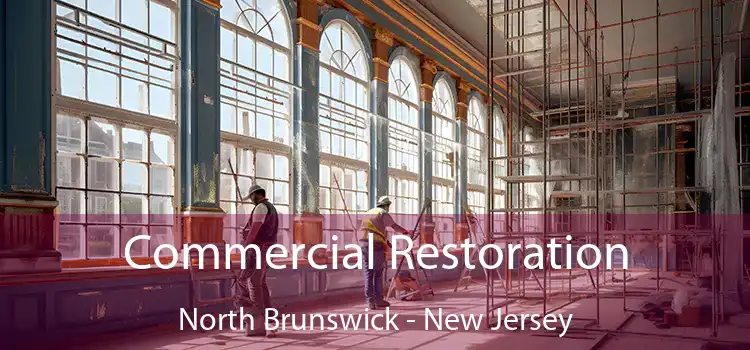 Commercial Restoration North Brunswick - New Jersey