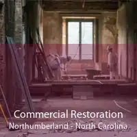 Commercial Restoration Northumberland - North Carolina