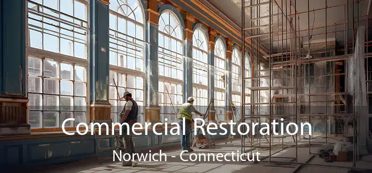 Commercial Restoration Norwich - Connecticut