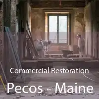 Commercial Restoration Pecos - Maine