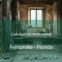 Commercial Restoration Pembroke - Florida