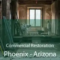Commercial Restoration Phoenix - Arizona