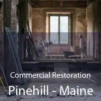 Commercial Restoration Pinehill - Maine