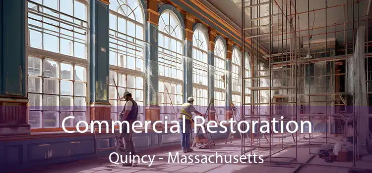 Commercial Restoration Quincy - Massachusetts