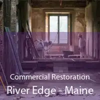 Commercial Restoration River Edge - Maine