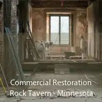 Commercial Restoration Rock Tavern - Minnesota