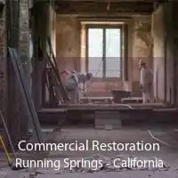 Commercial Restoration Running Springs - California