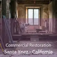 Commercial Restoration Santa Ynez - California