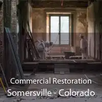 Commercial Restoration Somersville - Colorado