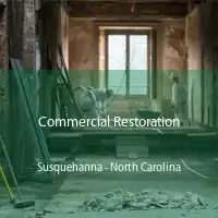 Commercial Restoration Susquehanna - North Carolina