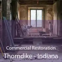 Commercial Restoration Thorndike - Indiana