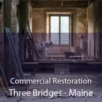 Commercial Restoration Three Bridges - Maine