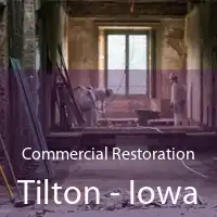 Commercial Restoration Tilton - Iowa