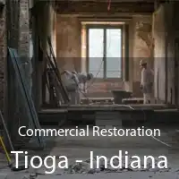 Commercial Restoration Tioga - Indiana