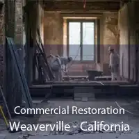 Commercial Restoration Weaverville - California