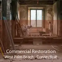 Commercial Restoration West Palm Beach - Connecticut