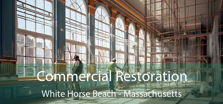 Commercial Restoration White Horse Beach - Massachusetts