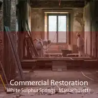 Commercial Restoration White Sulphur Springs - Massachusetts
