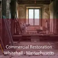 Commercial Restoration Whitehall - Massachusetts