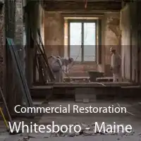 Commercial Restoration Whitesboro - Maine