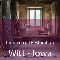 Commercial Restoration Witt - Iowa
