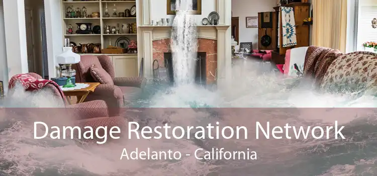 Damage Restoration Network Adelanto - California