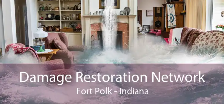 Damage Restoration Network Fort Polk - Indiana
