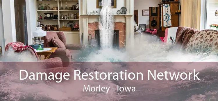 Damage Restoration Network Morley - Iowa