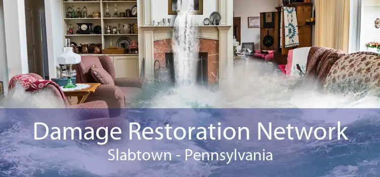 Damage Restoration Network Slabtown - Pennsylvania