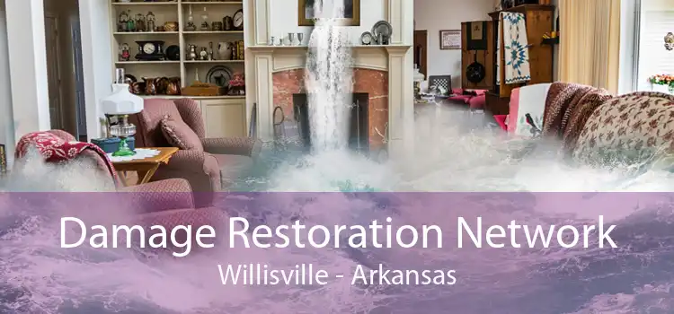 Damage Restoration Network Willisville - Arkansas