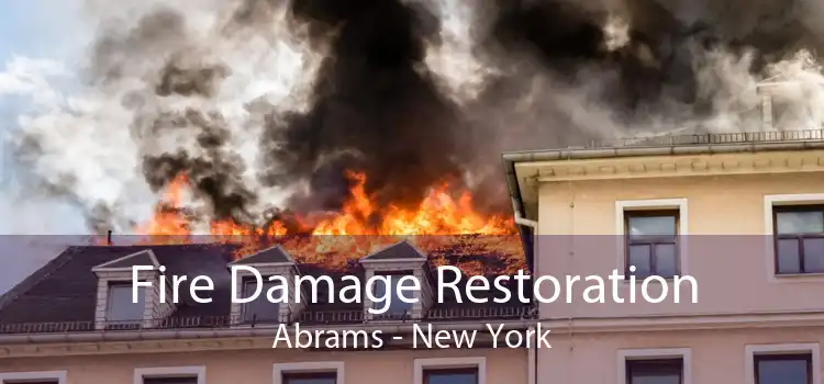 Fire Damage Restoration Abrams - New York