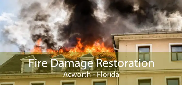 Fire Damage Restoration Acworth - Florida