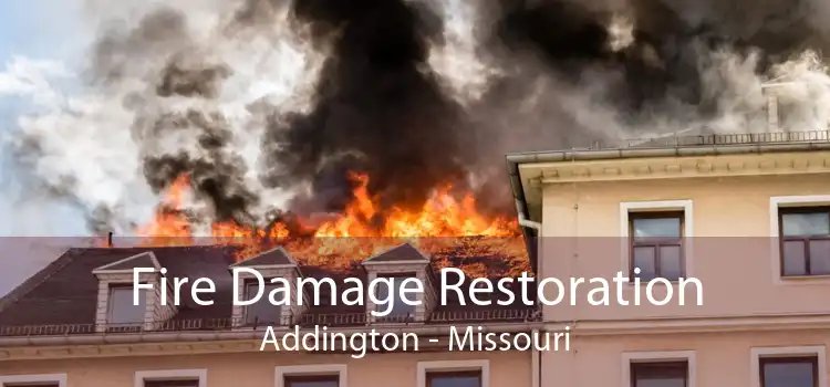 Fire Damage Restoration Addington - Missouri