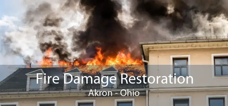 Fire Damage Restoration Akron - Ohio