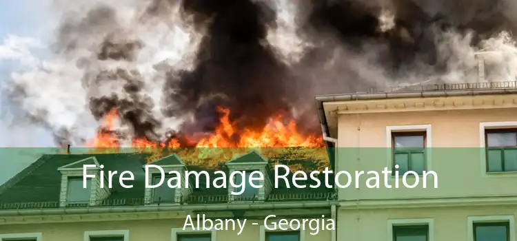 Fire Damage Restoration Albany - Georgia