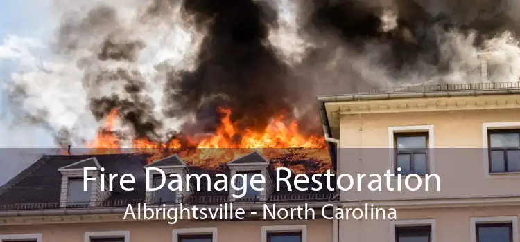 Fire Damage Restoration Albrightsville - North Carolina