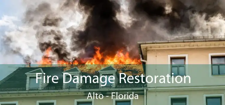 Fire Damage Restoration Alto - Florida