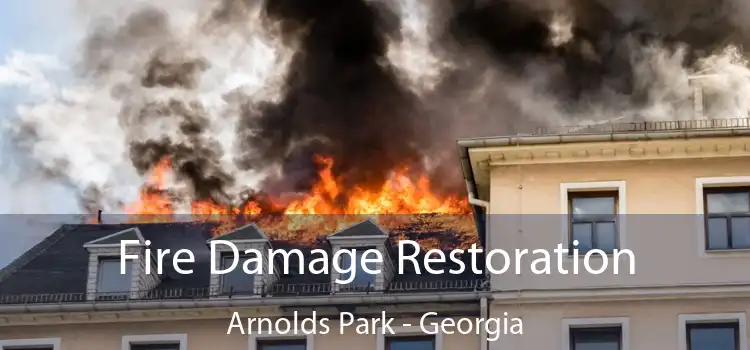 Fire Damage Restoration Arnolds Park - Georgia