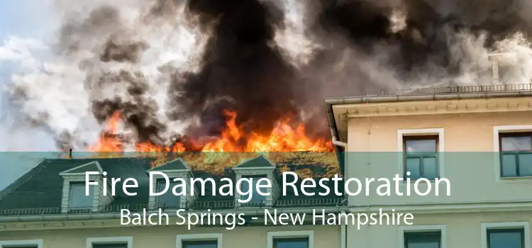 Fire Damage Restoration Balch Springs - New Hampshire