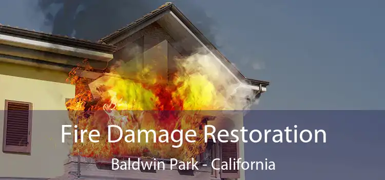 Fire Damage Restoration Baldwin Park - California