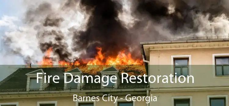 Fire Damage Restoration Barnes City - Georgia