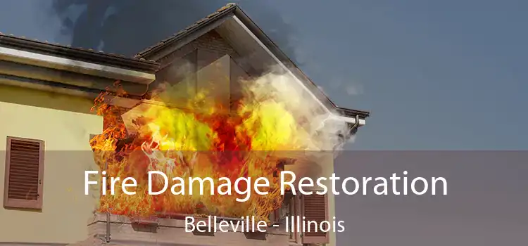 Fire Damage Restoration Belleville - Illinois