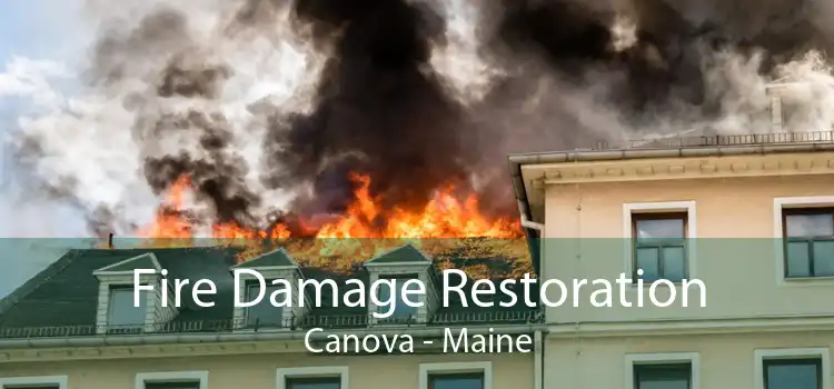 Fire Damage Restoration Canova - Maine