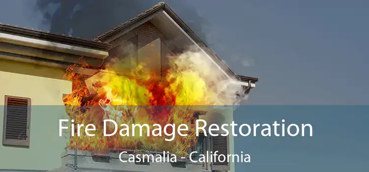 Fire Damage Restoration Casmalia - California