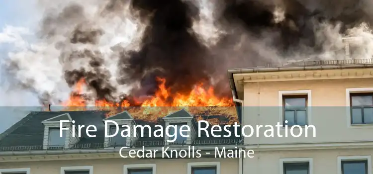 Fire Damage Restoration Cedar Knolls - Maine
