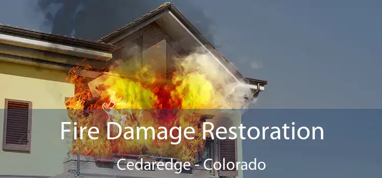 Fire Damage Restoration Cedaredge - Colorado