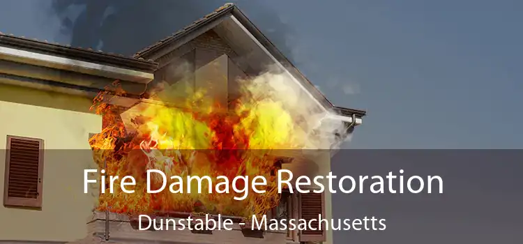 Fire Damage Restoration Dunstable - Massachusetts